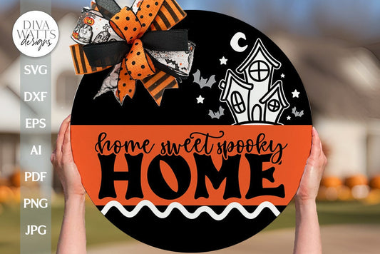 Home Sweet Spooky Home SVG Halloween Door Hanger svg Halloween Sign SVG Haunted House Door Hanger svg Haunted House svg Spooky svg cut file