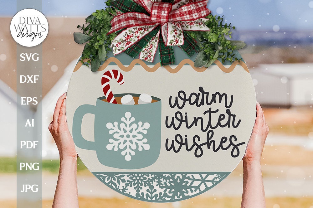 Warm Winter Wishes SVG Christmas Door Hanger SVG Hot Cocoa SVG Candy Cane Cocoa svg Winter Door Hanger svg Winter Round Sign svg Winter svg