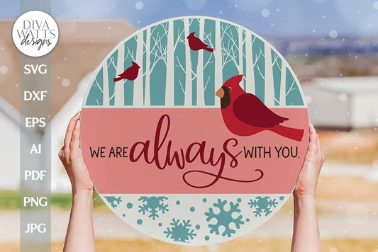 We Are Always With You SVG Christmas Cardinal SVG Memorial SVG Christmas Door Hanger svg Cardinal Door Hanger svg Red Cardinal Sign svg