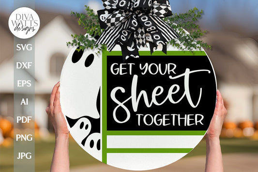 Ghost SVG Halloween Door Hanger Ghost SVG Halloween Door Hanger Ghost Round Sign SVG Cute Ghost svg Get Your Sheet Together Halloween svg