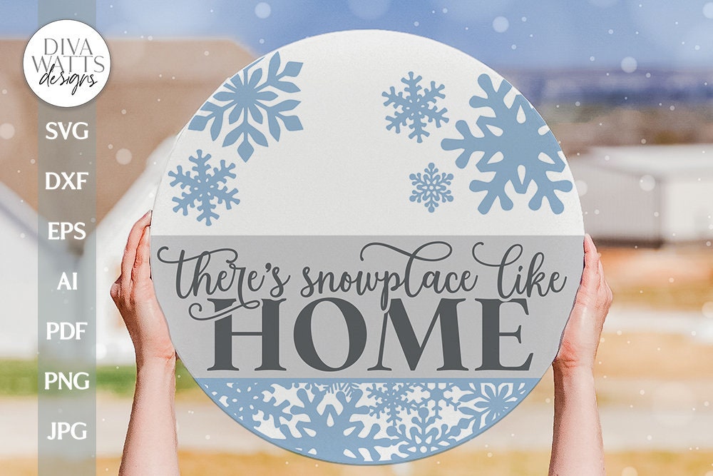 There's Snowplace Like Home SVG Winter Door Hanger SVG Winter Sign svg Winter Welcome SVG Snowflakes Door Hanger svg Snow Sign svg Cut File