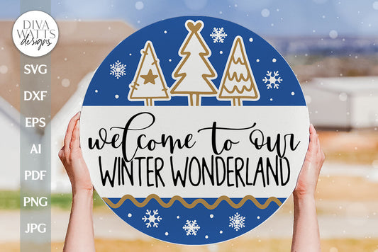 Welcome To Our Winter Wonderland SVG Winter Door Hanger SVG Christmas Door Hanger Winter Decor SVG Winter Trees svg Snowflakes svg Snow svg