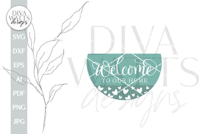 Welcome To Our Home SVG Farmhouse Door Hanger SVG Farmhouse Welcome SVG Welcome svg Farmhouse Door Hanger svg Welcome Sign svg Welcome Sign