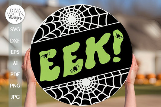 EEK! SVG Halloween Door Hanger SVG Spider Web svg Spider Door Hanger svg Spooky Halloween Door Hanger svg Spooky Halloween svg Spiders svg