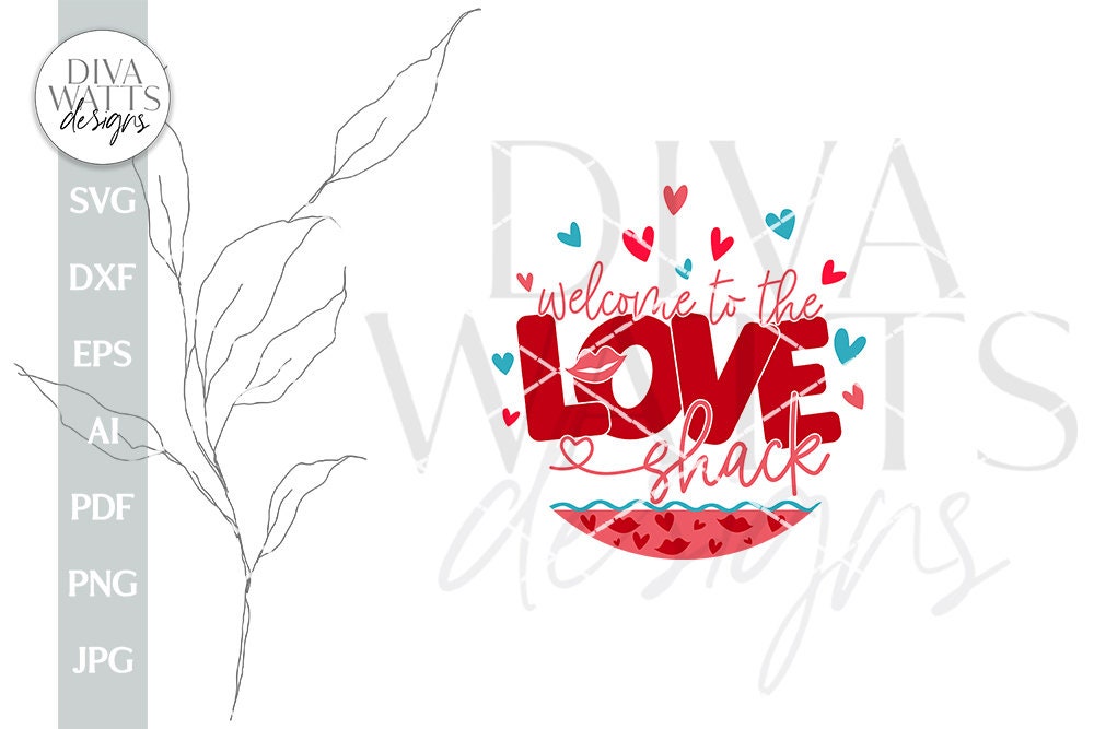 Welcome To The Love Shack SVG Funny Valentine's Day Door Hanger SVG Valentine's Day svg Valentine SVG Valentine Decor svg Valentine's Day