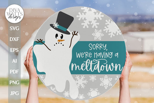 We're Having a Meltdown SVG Christmas Door Hanger SVG Winter Door Sign svg Snowflakes svg Snowman svg Funny Snowman SVG for Winter Sign svg