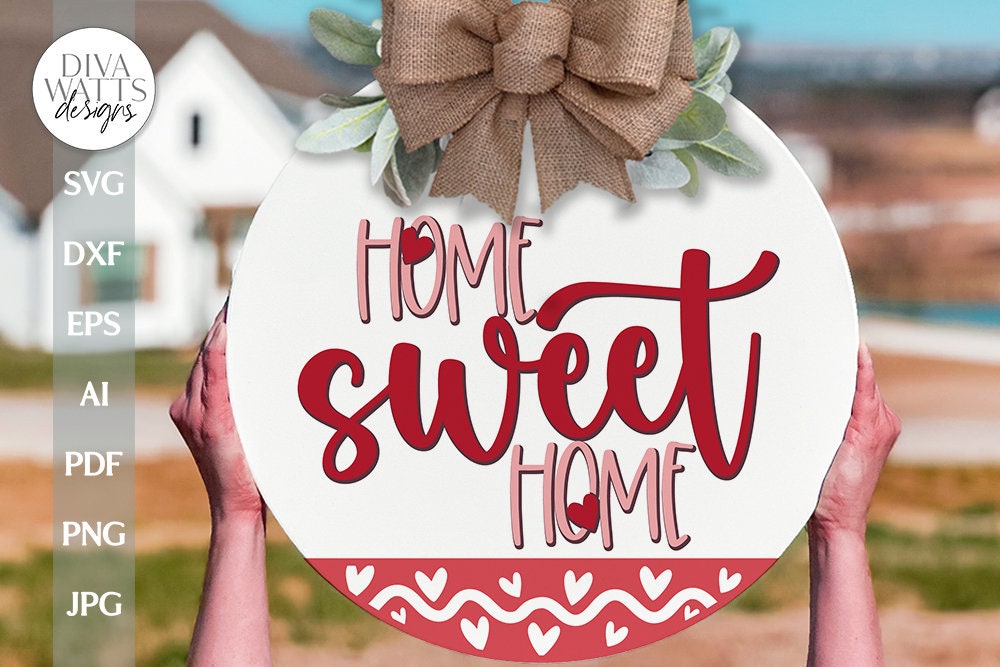 Home Sweet Home SVG Valentine's Day Door Hanger SVG Valentine's Day Welcome svg Valentine Sign SVG Valentine svg Valentine's svg Sign
