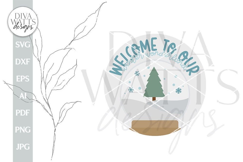 Welcome To Our Winter Wonderland SVG Christmas Welcome svg Welcome Winter SVG Winter Snow Globe SVG Snow Globe Door Hanger svg Winter svg