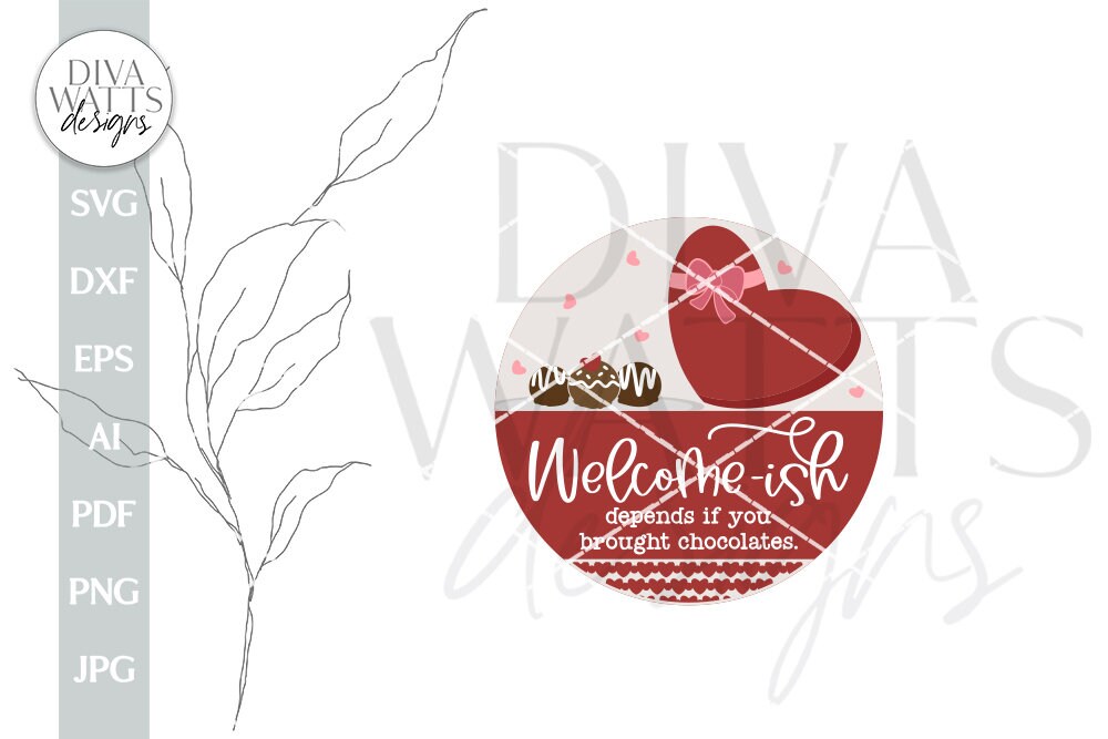 Welcome-ish SVG Valentine's Day Door Hanger SVG Valentine's Day Welcome svg Valentine Sign SVG Valentine's Day svg Funny Valentine's svg