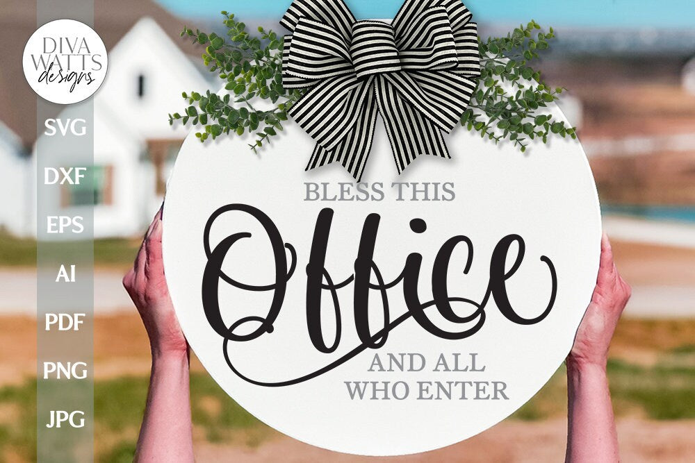 Bless This Office And All Who Enter SVG Farmhouse Sign Design Farmhouse Office svg Farmhouse svg Farmhouse Sign svg Office Sign svg