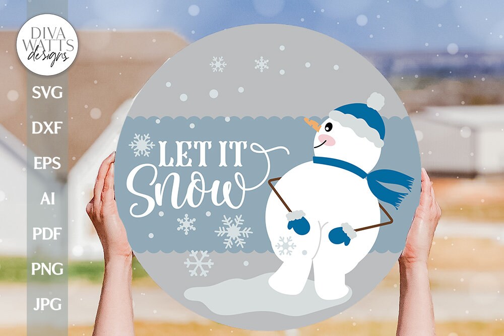 Let It Snow SVG Funny Snowman SVG Snowman Butt SVG Snowman Booty svg Cute Snowman svg Snowman Door Hanger svg Winter Door Hanger svg