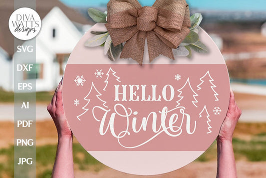 Hello Winter SVG Winter Door Hanger SVG Christmas Door Hanger SVG Christmas Trees svg Winter Scene svg Winter Sign svg Winter Door Sign svg