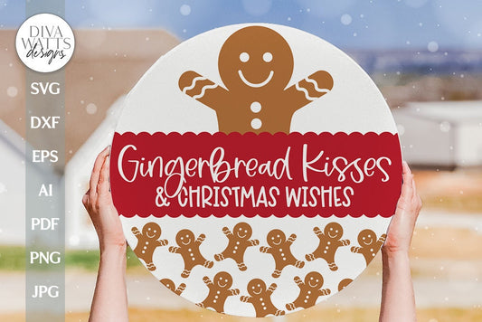 Gingerbread Kisses and Christmas Wishes SVG SVG Christmas Door Hanger svg Cute Gingerbread svg Gingerbread Man SVG Gingerbread Decor svg