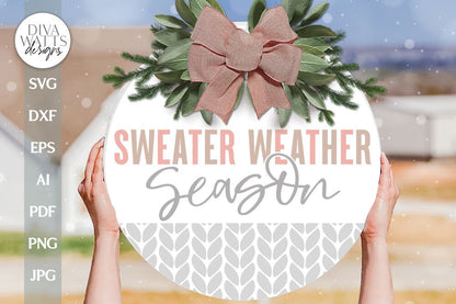 Sweater Weather Season SVG Hello Sweater Weather SVG Winter Door Hanger svg Autumn Door Hanger svg Sweater svg Welcome SVG for Winter Sing