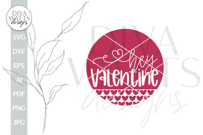 Hey Valentine SVG Valentine's Day Door Hanger SVG Valentine's Day Welcome svg Valentine Sign SVG Valentine's Day svg Cute Valentine's svg