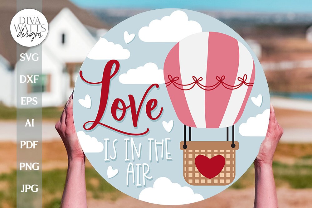 Love Is In The Air SVG Valentine's Day Door Hanger SVG Valentine SVG Valentine's Day Welcome svg Door Hanger For Valentine's Day Sign svg