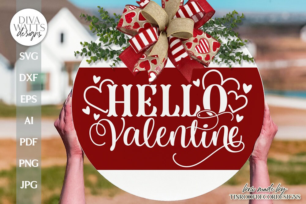 Hello Valentine SVG Valentine's Day Door Hanger SVG Valentine's Day Welcome svg Valentine Sign SVG Valentine's Day svg Cute Valentine's svg