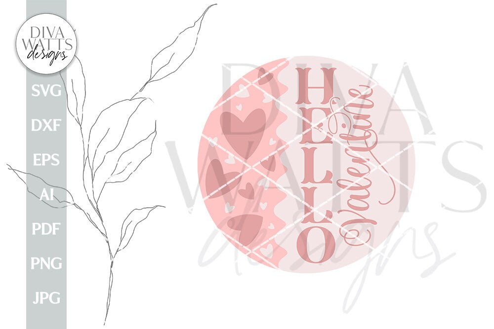 Hello Valentine SVG Valentine's Day Door Hanger SVG Valentine's Welcome svg Valentine Sign SVG Valentine's Day svg Vertical Valentine svg