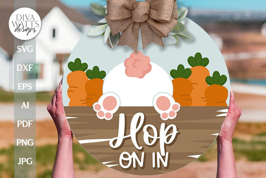 Hop On In SVG Easter Door Hanger svg Easter Bunny svg Bunny Door Hanger svg Bunny Welcome svg Cute Easter Bunny SVG Easter Welcome svg