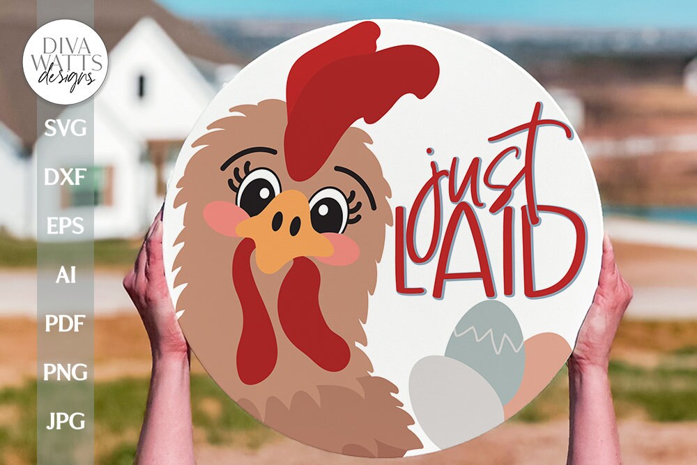 Just Laid SVG Funny Chicken SVG Chicken Door Hanger SVG Chicken Sign svg Chicken svg Cute chicken svg Funny Farmhouse svg Funny chicken egg