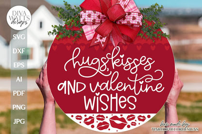Hugs Kisses & Valentine's Wishes SVG Valentine's Day Design Valentine's Day Door Hanger Valentine Door Hanger svg Valentine's Day Sign svg