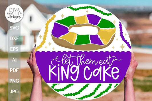 Let Them Eat King Cake SVG Mardi Gras Door Hanger SVG Mardi Gras SVG King Cake svg Mardi Gras Decor Mardi Gras Sign svg Mardi Gras Welcome
