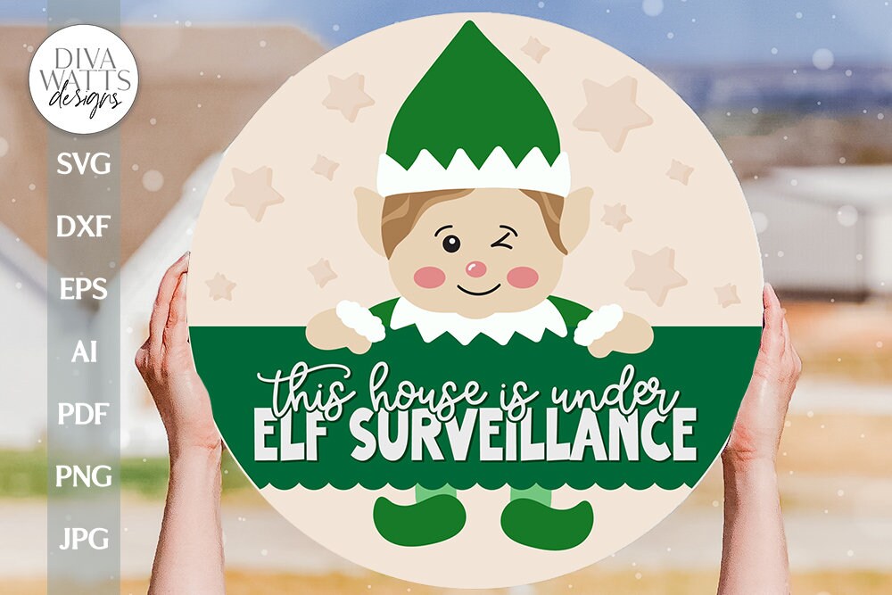 This House Is Under Elf Surveillance SVG Cute Elf Door Hanger svg Elf SVG Elf Sign SVG Christmas Welcome svg Cute Elf Sign svg Winter Elf