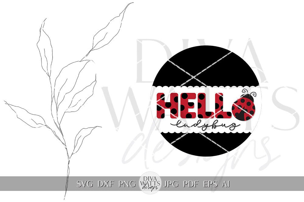 Hello Ladybug SVG Spring Ladybug Round Design svg Spring Door Hanger svg Ladybug SVG for Porch sign Porch decor svg Spring cricut svg