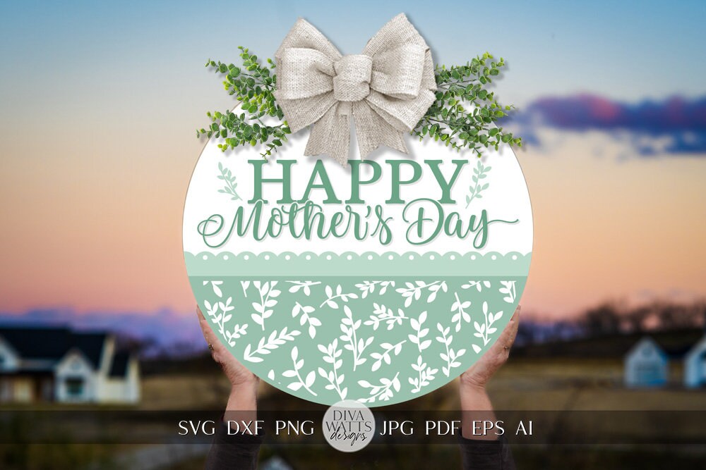 Happy Mother's Day SVG Mother's Day Door Hanger svg Mother's Day Gift svg Mother's Day Sign svg Mom Gift SVG Mother's Gift Circut SVG
