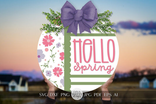 Hello Spring SVG Spring Door Hanger SVG Spring Sign svg Spring svg Spring Flowers svg Spring Floral svg Cricut Welcome svg Boho Cricut SVG